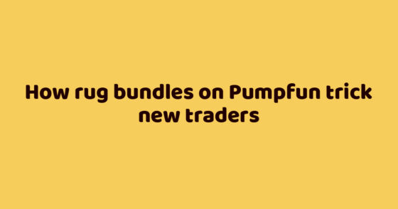 How rug bundles on Pumpfun trick new traders